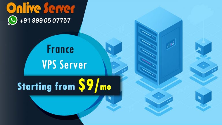 France VPS Server Hosting  Solutions At Budget-Friendly Cost
