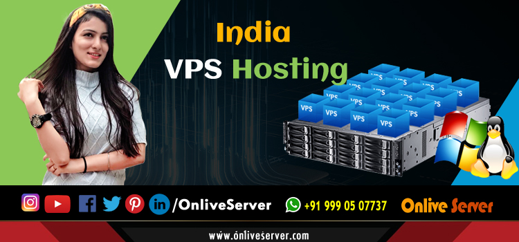Primary Reasons Why You Must Go For India VPS Hosting