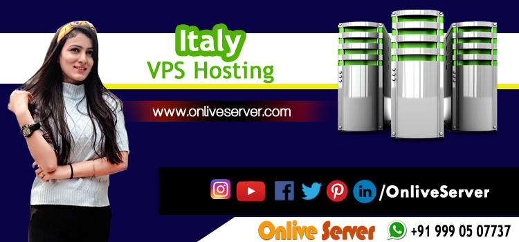 Relish the Benefits of Our Italy VPS Hosting plans