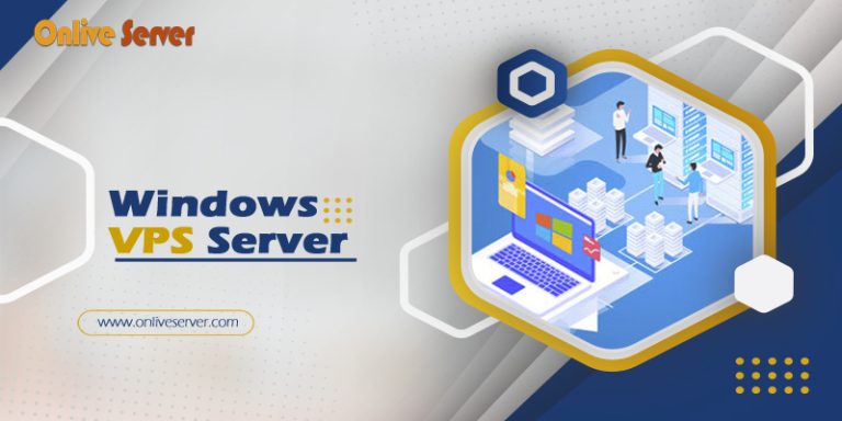 Buy the Most Trustable Windows VPS Server through Onlive Server
