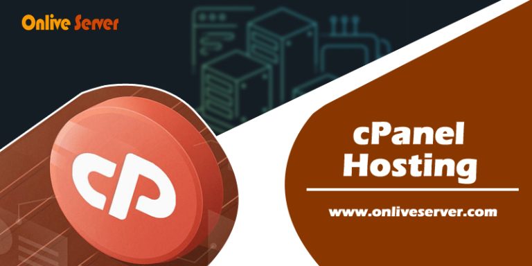 Get The Better Advantageous cPanel Hosting At Onlive Server
